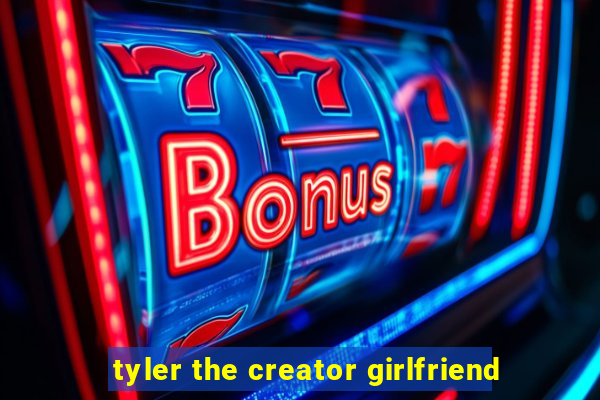 tyler the creator girlfriend